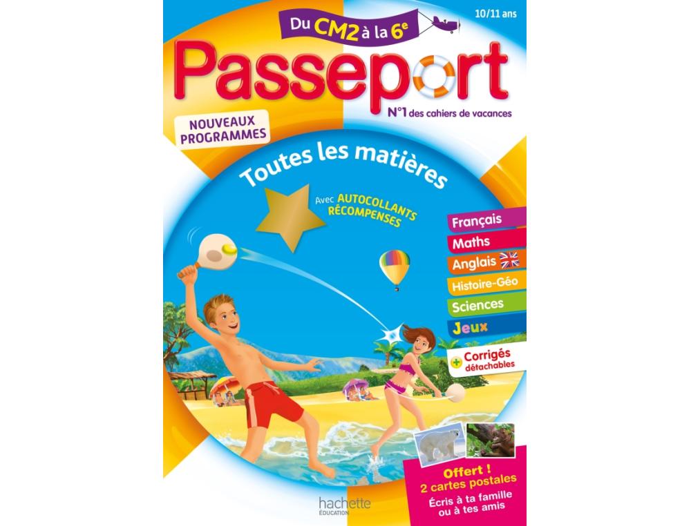 PASSEPORT DU CM2 A LA 6EME CAHIER DE VACANCES PASSEPORT - CM2  6 ME